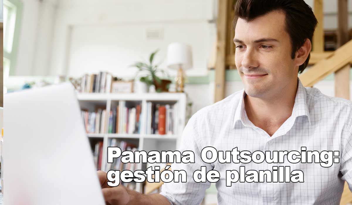 Externalización de la gestión de planilla en Panamá: Una estrategia outsourcing